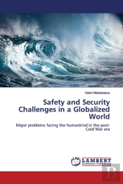 Safety And Security Challenges In A Glob