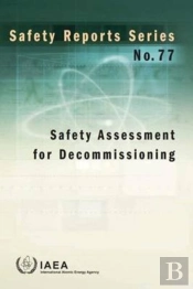 Safety Assessment For Decommissioning