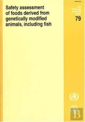 Safety Assessment Of Foods Derived From Genetically Modified Animals, Including Fish
