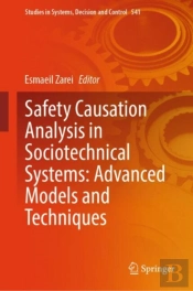 Safety Causation Analysis In Sociotechnical Systems: Advanced Models And Techniques