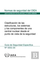 Safety Classification Of Structures, Systems And Components In Nuclear Power Plants, Spanish Edition