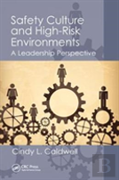 Safety Culture And High-Risk Environments