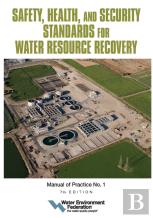 Safety, Health, And Security Standards For Water Resource Recovery