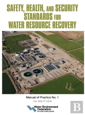 Safety, Health, And Security Standards For Water Resource Recovery