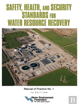 Bertrand.pt - Safety, Health, And Security Standards For Water Resource Recovery