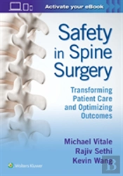 Safety In Spine Surgery: Transforming Patient Care And Optimizing Outcomes