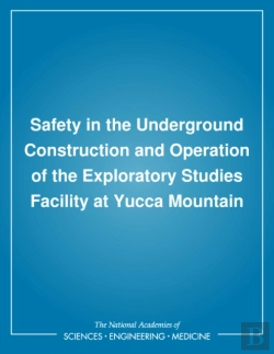 Bertrand.pt - Safety In The Underground Construction And Operation Of The Exploratory Studies Facility At Yucca Mountain