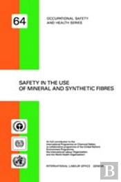 Safety In The Use Of Mineral And Synthetic Fibres