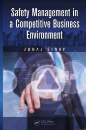 Safety Management In A Competitive Business Environment