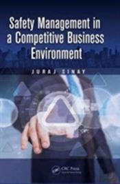 Safety Management In A Competitive Business Environment