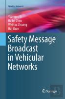 Safety Message Broadcast In Vehicular Networks