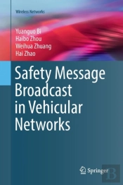 Safety Message Broadcast In Vehicular Networks