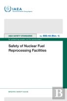 Safety Of Nuclear Fuel Reprocessing Facilities