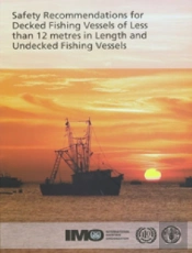 Safety Recommendations For Decked Fishing Vessels Of Less Than 12 Metres In Length And Undecked Fishing Vessels