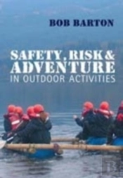 Safety, Risk And Adventure In Outdoor Activities