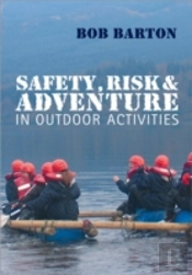 Safety, Risk And Adventure In Outdoor Activities