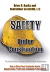 Safety Under Construction
