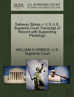 Bertrand.pt - Safeway Stores V. U S U.S. Supreme Court Transcript Of Record With Supporting Pleadings
