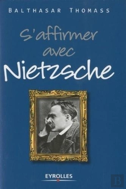Bertrand.pt - S'Affirmer Avec Nietzsche
