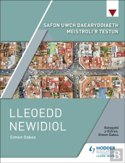 Bertrand.pt - Safon Uwch Daearyddiaeth Meistroli'R Testun: Lleoedd Newidiol