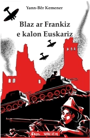 Saga Arvorika Tome 8 : Blaz Ar Frankiz E Kalon Euskariz