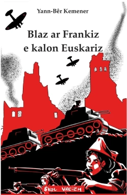 Bertrand.pt - Saga Arvorika Tome 8 : Blaz Ar Frankiz E Kalon Euskariz