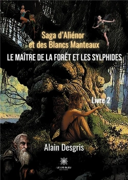 Bertrand.pt - Saga D Alienor Et Des Blancs Manteaux - Le Ma Tre De La Foret Et Les S