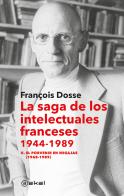 Saga De Los Intelectuales Franceses, 1944-1989