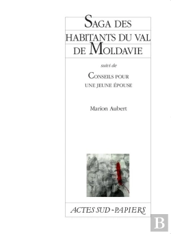 Bertrand.pt - Saga Des Habitants Du Val De Moldavie ; Conseils Pour Une Jeune Épouse