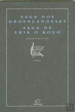 Bertrand.pt - Saga Dos Groenlandeses ; Saga De Erik O Roxo