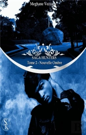 Saga Hunters 2 : Nouvelle Ombre