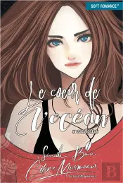 Saga Océan T.1 : Le Coeur De L'Océan