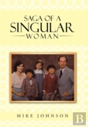 Saga Of A Singular Woman
