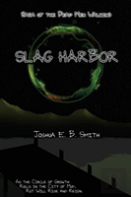 Saga Of The Dead Men Walking - Slag Harbor