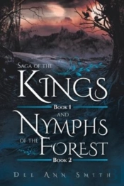 Saga Of The Kings Book 1 And Nymphs Of The Forest Book 2