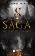 Saga - Queda do Velho Mundo - Volume I