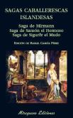 Sagas Caballerescas Islandesas. Saga De Mírmann. Saga De Sansón El Hermoso. Saga De Sigurðr El Mudo