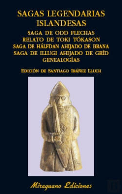 Bertrand.pt - Sagas Legendarias Islandesas. Saga De Odd Flechas. Relato De Toki Tókason. Saga De Hálfdan Ahijado D