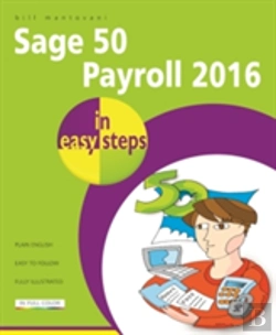 Bertrand.pt - Sage 50 Payroll 2016 In Easy Steps