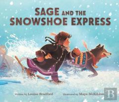 Sage And The Snowshoe Express