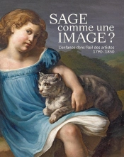 Sage Comme Une Image ? L'Enfance Dans L'Oeil Des Artistes, 1790-1850