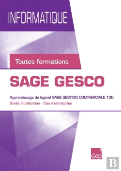 Bertrand.pt - Sage Gesco (Pochette Eleve). Informatique. Toutes Formatio  Ns. Guide D'Utilisation-Cas D'Entreprise