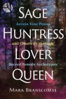 Sage, Huntress, Lover, Queen