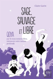 Sage, Sauvage Et Libre