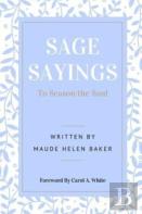 Sage Sayings To Season The Soul