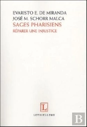 Sages Pharisiens ; Reparer Une Injustice