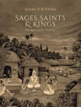 Sages, Saints & Kings Of Ancient India