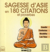 Sagesse D Asie En 100 Citations Et Proverbes