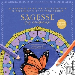 Bertrand.pt - Sagesse Des Animaux : 30 Mandalas Animaliers Pour Colorier, Se Reconnecter Et Se Transformer