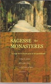 Sagesse Des Monastères ; La Règle De Saint Benoît Pour La Vie De Tous Les Jours